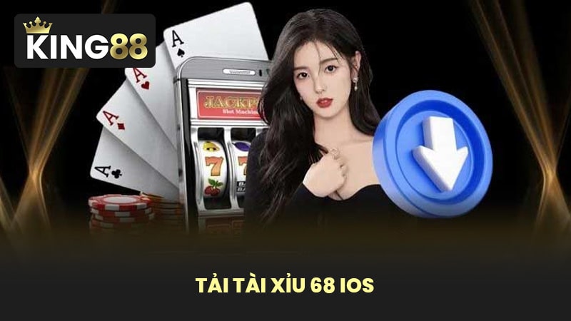 Tải tài xỉu 68 IOS